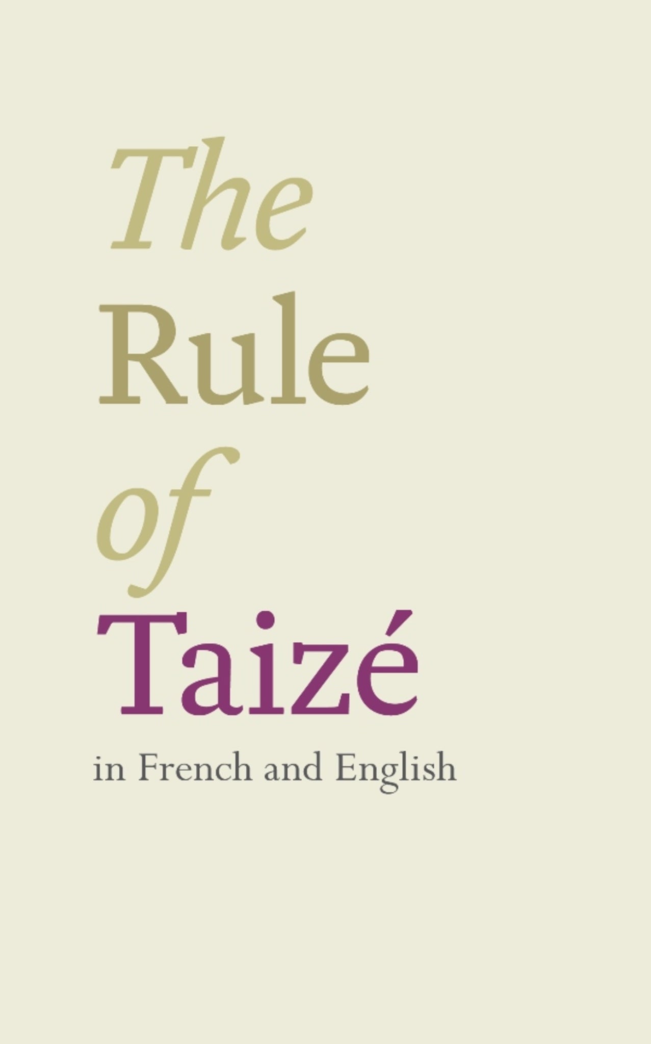 The Rule of Taizé